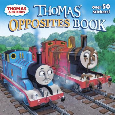 Thomas' Opposites Book (Thomas & Friends) - Random House Books for Young Readers, 9781524716042, 24pp.