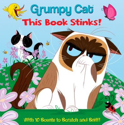 Grumpy Cat This Book Stinks (Grumpy Cat)  - Random House Books for Young Readers, 9781984851291, 24pp.