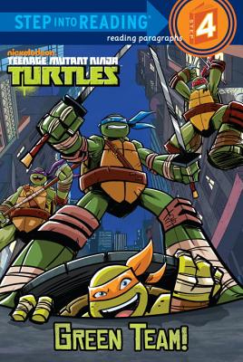 Green Team! (Teenage Mutant Ninja Turtles) - Random House Books for Young Readers, 9780307980700, 48pp.