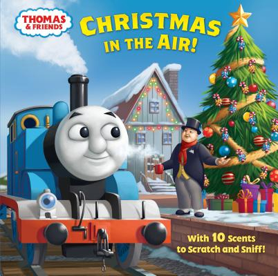 Christmas in the Air! (Thomas & Friends) (Hardcover) - Random House Books for Young Readers, 9780525580935, 24pp.